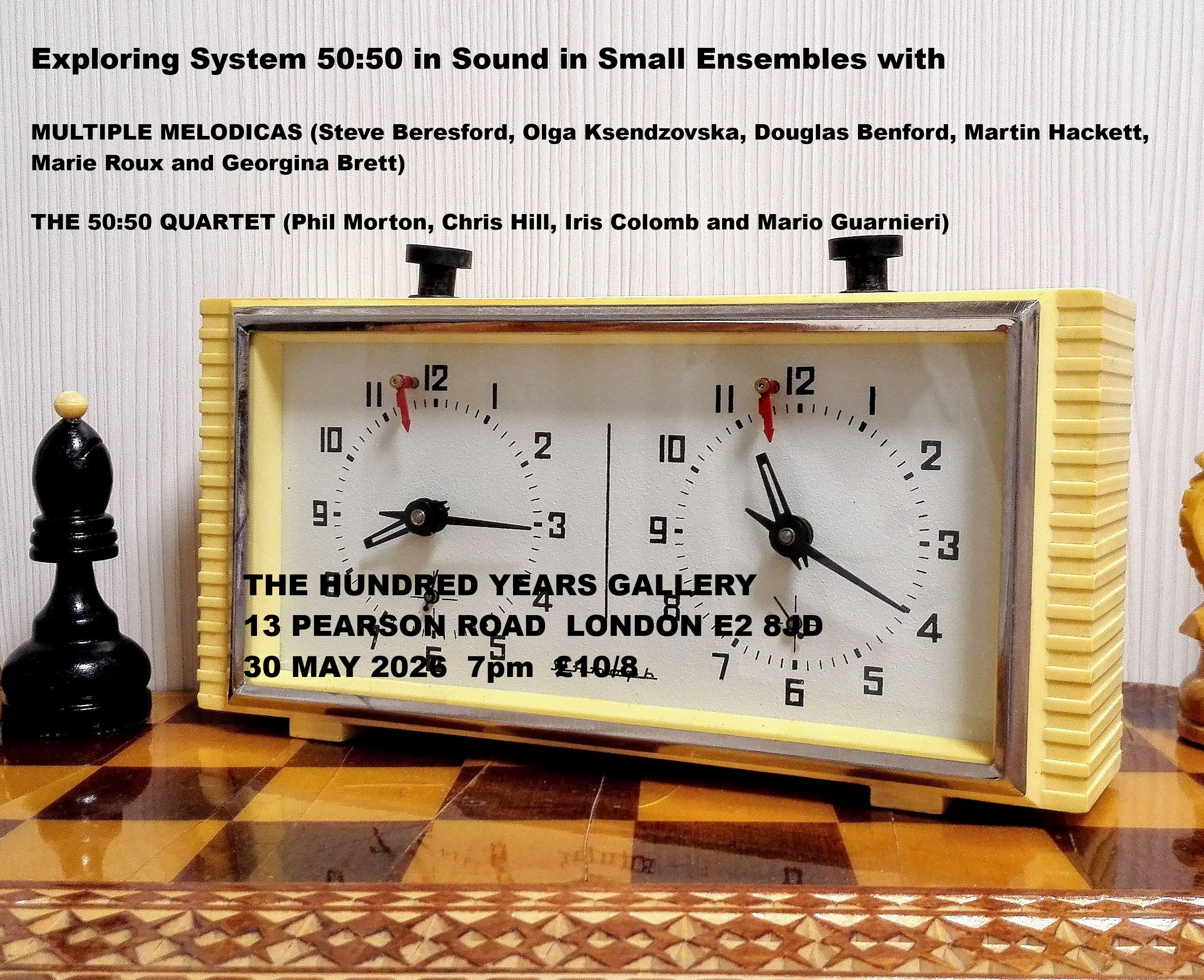 Music : Multiple Melodicas & 50:50 Quartet. Saturday 30th May 19:30